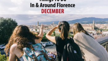 Things to Do In & Around Florence – December 2023