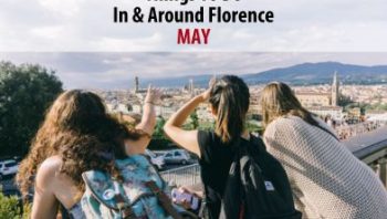Things to Do In & Around Florence – May 2024