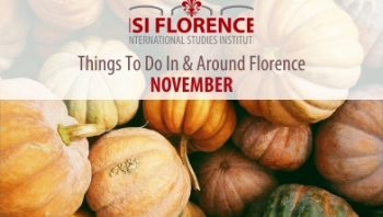 November 2024: Things to Do In & Around Florence