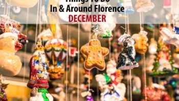 December 2024: Things to Do In & Around Florence