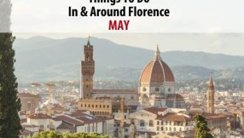 May 2025: Things to Do In & Around Florence
