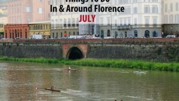 July 2025: Things to Do In & Around Florence